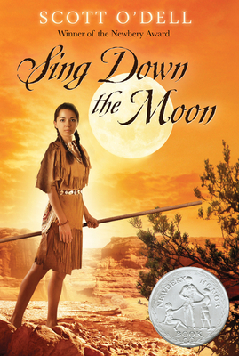 Sing Down the Moon: A Newbery Honor Award Winner - O'Dell, Scott