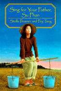 Sing for Your Father, Su Phan - Pevsner, Stella, and Tang, Peusner, and Tang, Fay