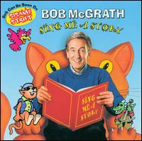 Sing Me a Story - Bob McGrath