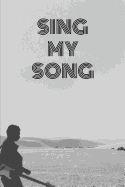 Sing My Song: A cool notebook: Sing My Song, Place for your lyrics, 5,83 x 8,27 in, squared.