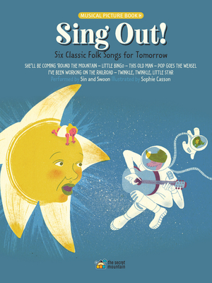 Sing Out!: Six Classic Folk Songs for Tomorrow - Casson, Sophie