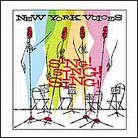 Sing! Sing! Sing! - New York Voices