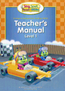 Sing, Spell, Read & Write Teacher's Manual, Level 1: 36 Steps to Independent Reading Ability