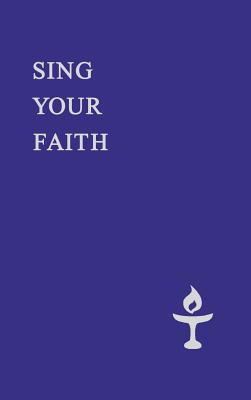 Sing Your Faith - Hill, Andrew M. (Compiled by), and Dawson, David (Compiled by)