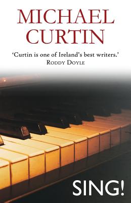 Sing! - Curtin, Michael