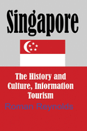 Singapore: The History and Culture, Information Tourism