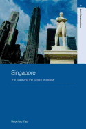 Singapore: The State and the Culture of Excess