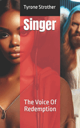 Singer: The Voice Of Redemption