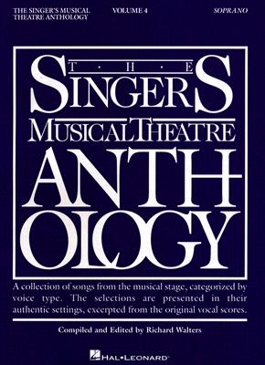 Singer's Musical Theatre Anthology - Volume 4: Soprano Book Only - Hal Leonard Corp (Creator), and Walters, Richard (Editor)