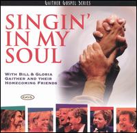 Singin' in My Soul - Bill & Gloria Gaither