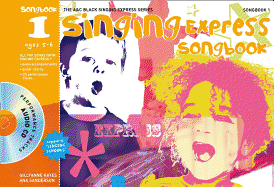 Singing Express Songbook 1: All the Songs from Singing Express 1