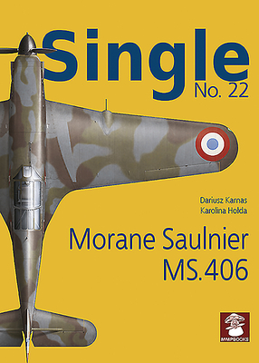 Single 22: Moraine Saulnier MS.406 - Karnas, Dariusz