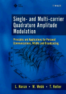 Single- And Multi-Carrier Quadrature Amplitude Modulation: Principles and Applications for Personal Communications, Wlans and Broadcasting