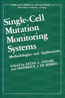 Single-Cell Mutation Monitoring Systems: Methodologies and Applications - Ansari, Aftab A