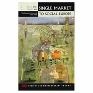 Single Market to Social Europe: The European Community in the 1990s