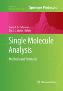 Single Molecule Analysis: Methods and Protocols