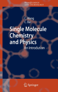 Single Molecule Chemistry and Physics: An Introduction