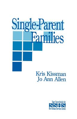 Single Parent Families - Kissman, Kris, and Allen, Jo Ann