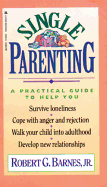 Single Parenting - Barnes, Robert G