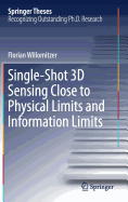 Single-Shot 3D Sensing Close to Physical Limits and Information Limits