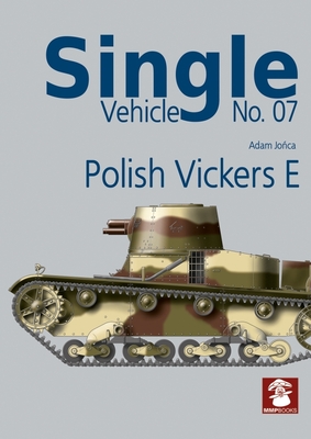 Single Vehicle No. 07 Polish Vickers E - Jonca, Adam