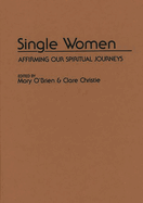 Single Women: Affirming Our Spiritual Journey