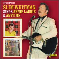 Sings Annie Laurie & Anytime - Slim Whitman