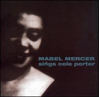 Sings Cole Porter - Mabel Mercer