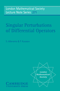 Singular Perturbations of Differential Operators: Solvable Schrodinger-Type Operators