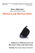 Singular Sensation: Christian Monologues & Reader's Theatre Sketches