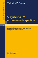 Singularites C Infini En Presence de Symetrie: En Particulier En Presence de La Symetrie D'Un Groupe de Lie Compact