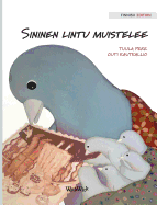 Sininen Lintu Muistelee: Finnish Edition of a Bluebird's Memories
