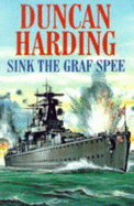 Sink the Graf Spee - Harding, Duncan
