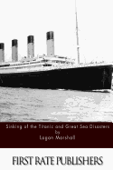 Sinking of the Titanic and Great Sea Disasters