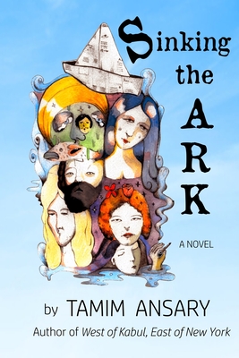 Sinking the Ark - Ansary, Tamim, and Donica, Justin