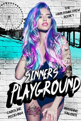 Sinners' Playground - Peckham, Caroline, and Valenti