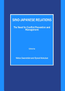 Sino-Japanese Relations: The Need for Conflict Prevention and Management