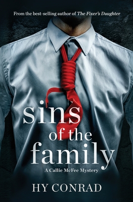 Sins of the Family: A Callie McFee Mystery - Conrad, Hy