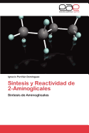 Sintesis y Reactividad de 2-Aminoglicales