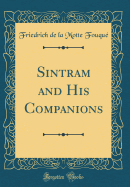 Sintram and His Companions (Classic Reprint)