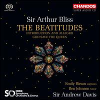 Sir Arthur Bliss: The Beatitudes - Ben Johnson (tenor); Emily Birsan (soprano); BBC Chorus (choir, chorus); BBC Symphony Chorus (choir, chorus);...