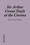 Sir Arthur Conan Doyle at the Cinema