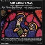 Sir Cristemas: Carols Newly Composed and Arranged