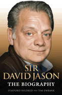 Sir David Jason: The Biography