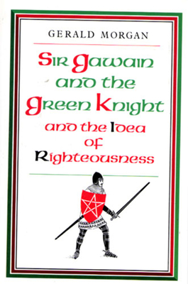 Sir Gawain and the Green Knight - Morgan, Gerald