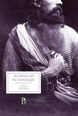 Sir Gawain and the Green Knight - Anonymous, and Battles, Paul (Editor)
