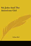 Sir John And The American Girl