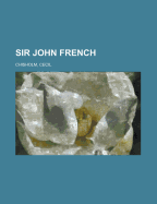 Sir John French - Chisholm, Cecil