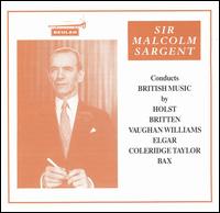 Sir Malcolm Sargent Conducts British Music - Mary Lewis (soprano); Tudor Davies (tenor); Royal Choral Society (choir, chorus); Malcolm Sargent (conductor)