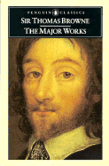 Sir Thomas Browne : the major works